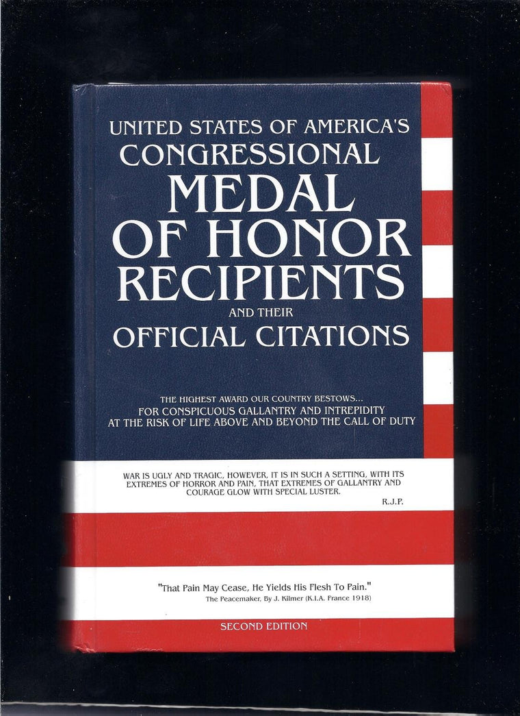 United States of America's Congressional Medal of Honor Recipients and Their Official Citations