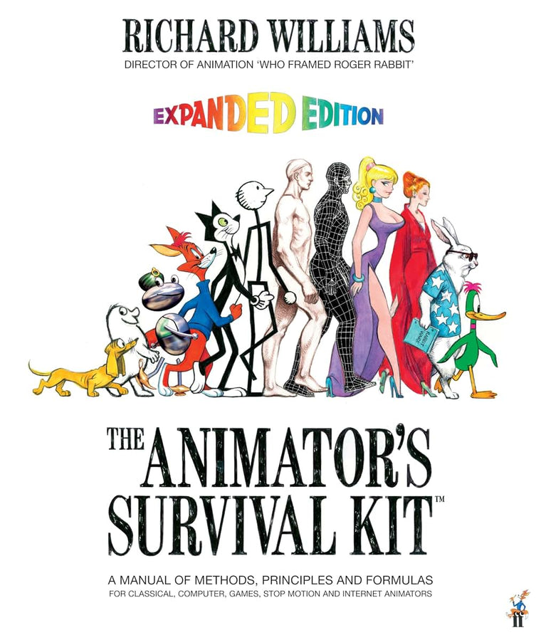 The Animator's Survival Kit, Expanded Edition: A Manual of M