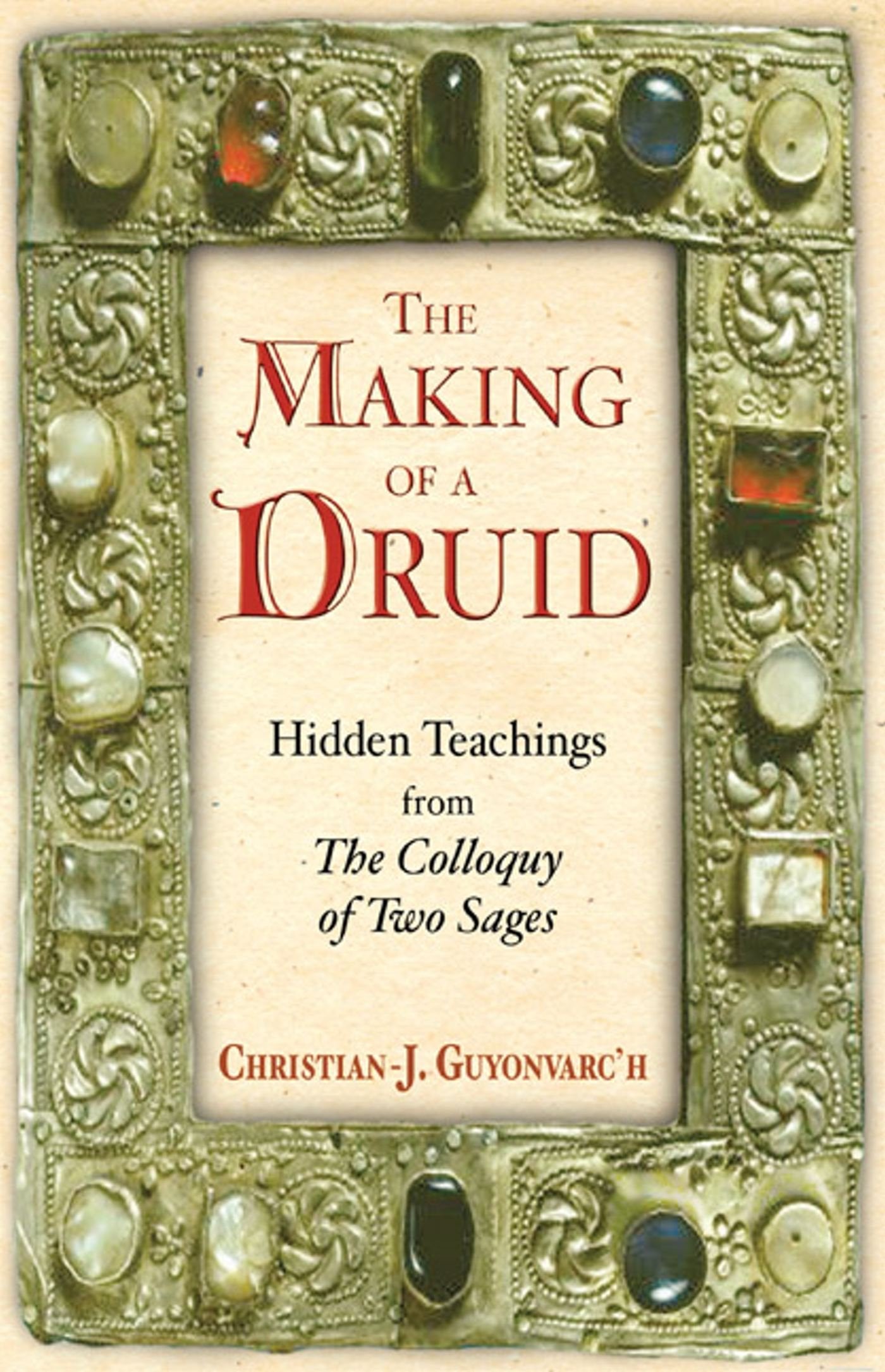 The Making of a Druid: Hidden Teachings from The Colloquy of