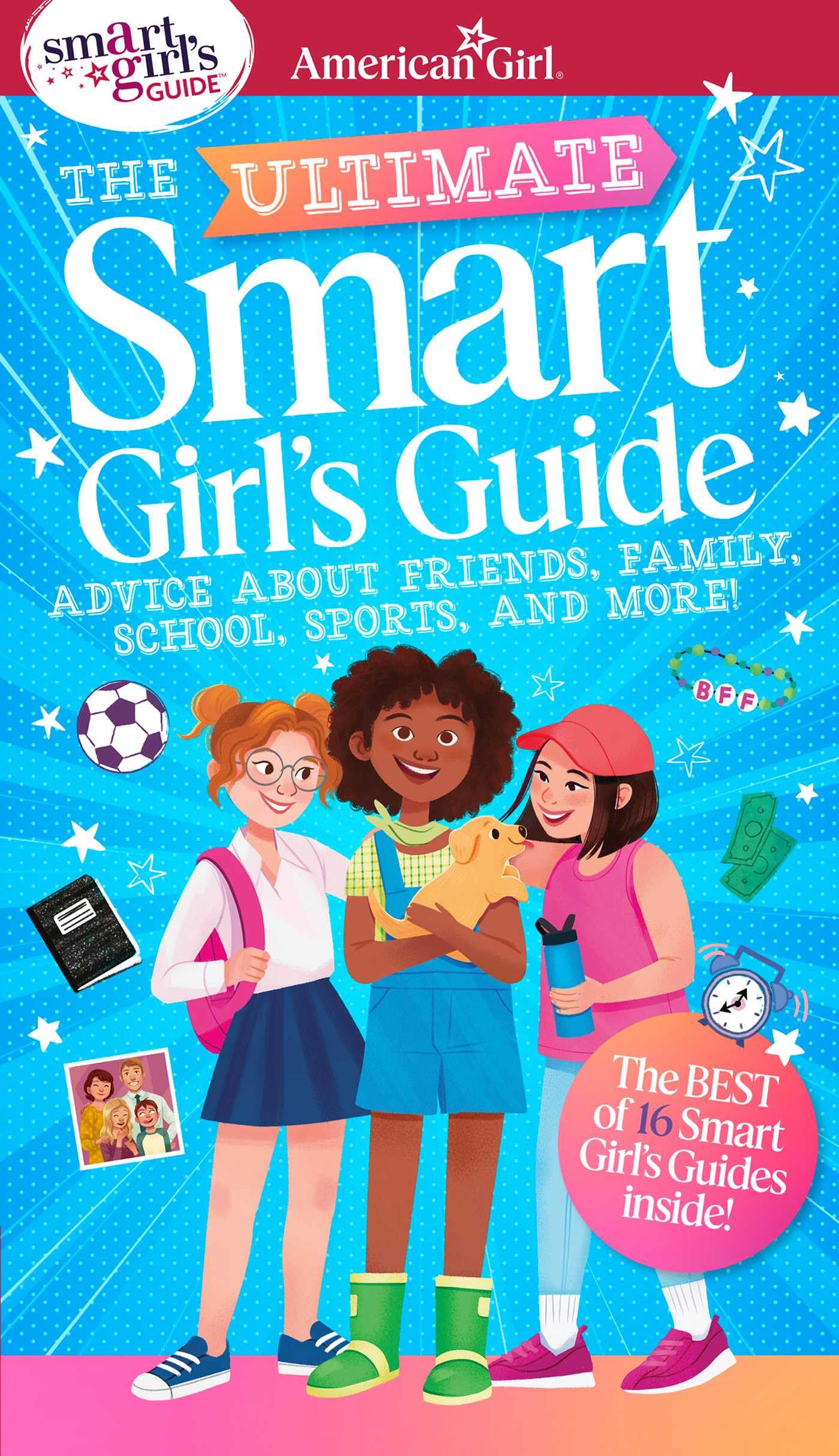 Ultimate Smart Girl's Guide to Being Your Best (American Girl Wellbeing)