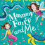 Mummy fairy and me: mermaid magic