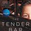 The Tender Bar: A Memoir
