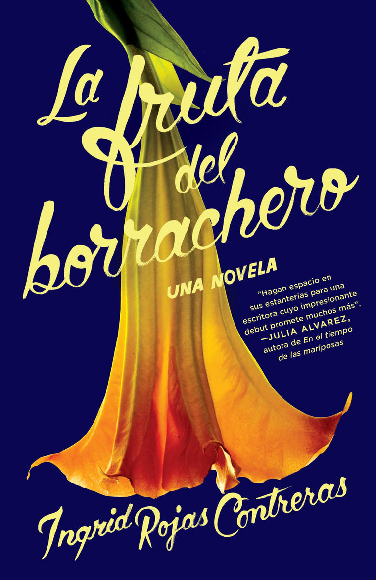 La fruta del borrachero / Fruit of the Drunken Tree (Spanish Edition)