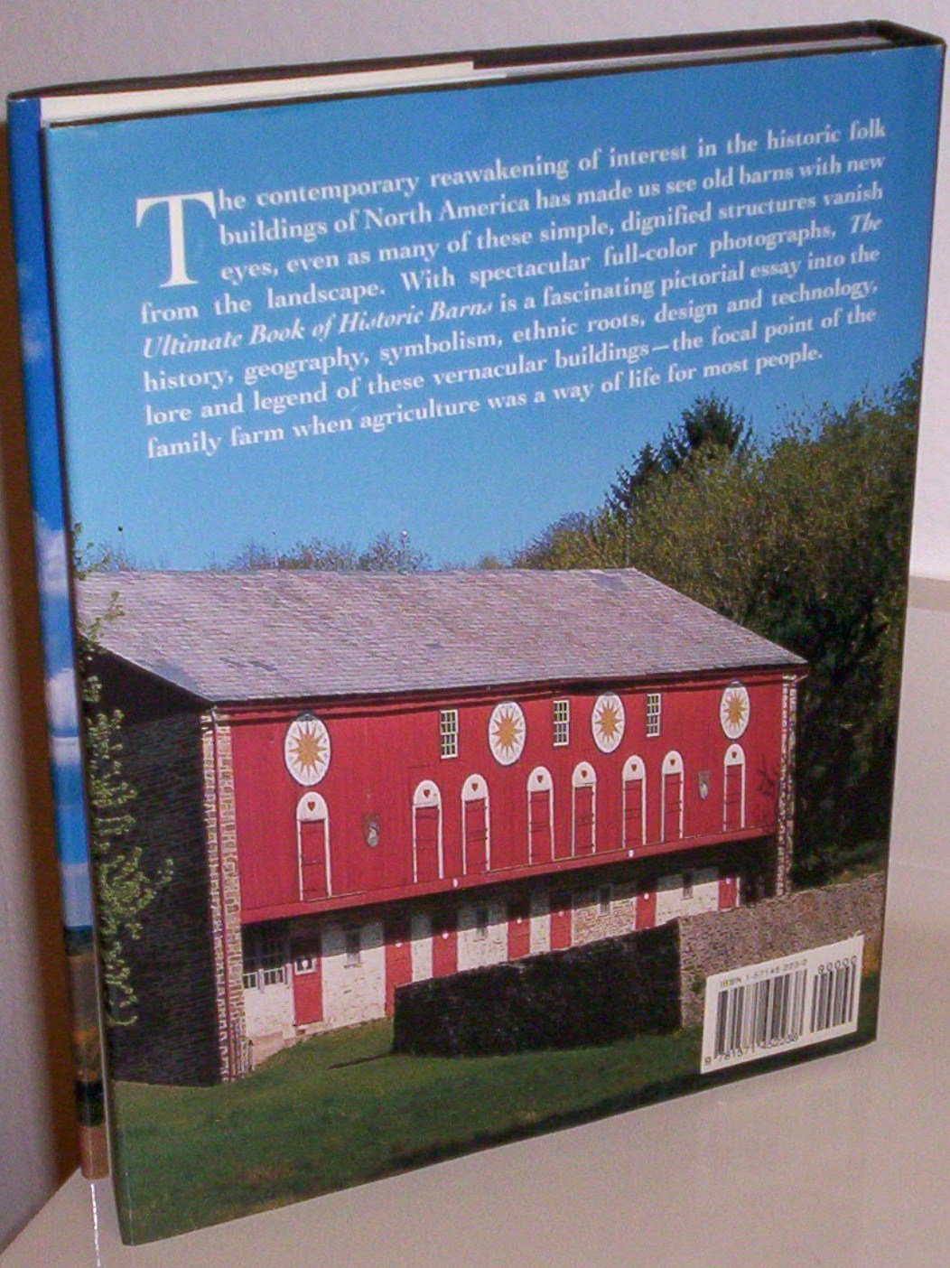 The Ultimate Book of Historic Barns: History, Legend, Lore, Form, Function, Symbolism, Romance