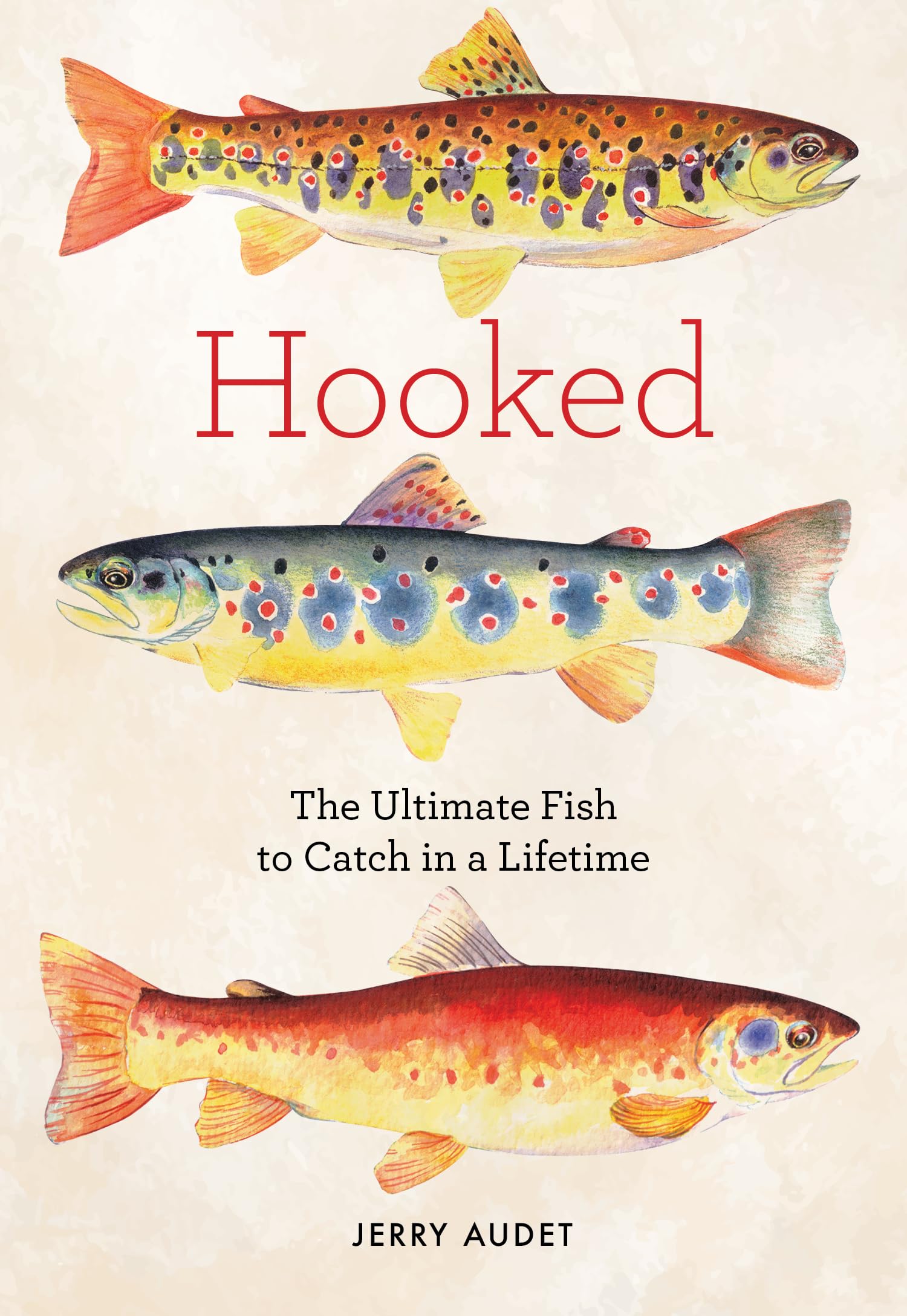 Hooked: The Ultimate Fish to Catch in a Lifetime