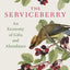 The Serviceberry: An Economy of Gifts and Abundance
