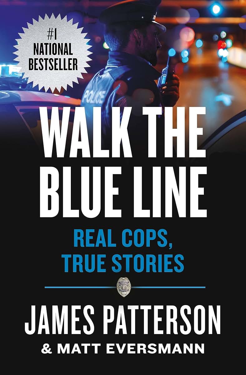Walk the Blue Line: Real Cops, True Stories