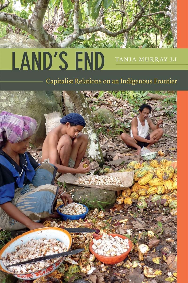 Land's End: Capitalist Relations on an Indigenous Frontier