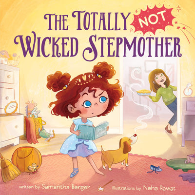 The Totally NOT Wicked Stepmother: A Hilarious and Heartwarming Story for Kids (Ages 4-8) About Stepmothers - for Mother's Day