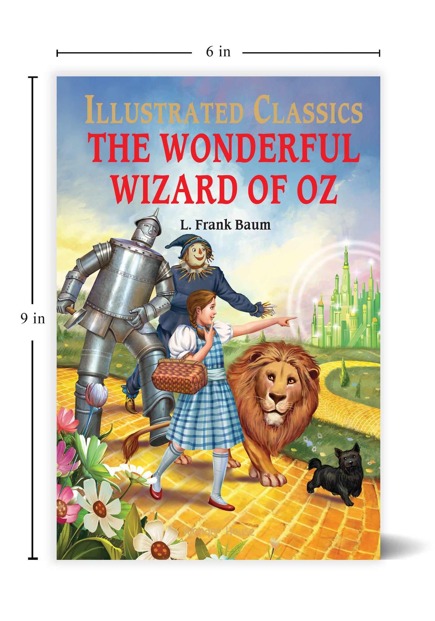 Wonderful Wizard of Oz : llustrated Abridged Children Classic English Novel with Review Questions (Hardback), The (Illustrated Classics)