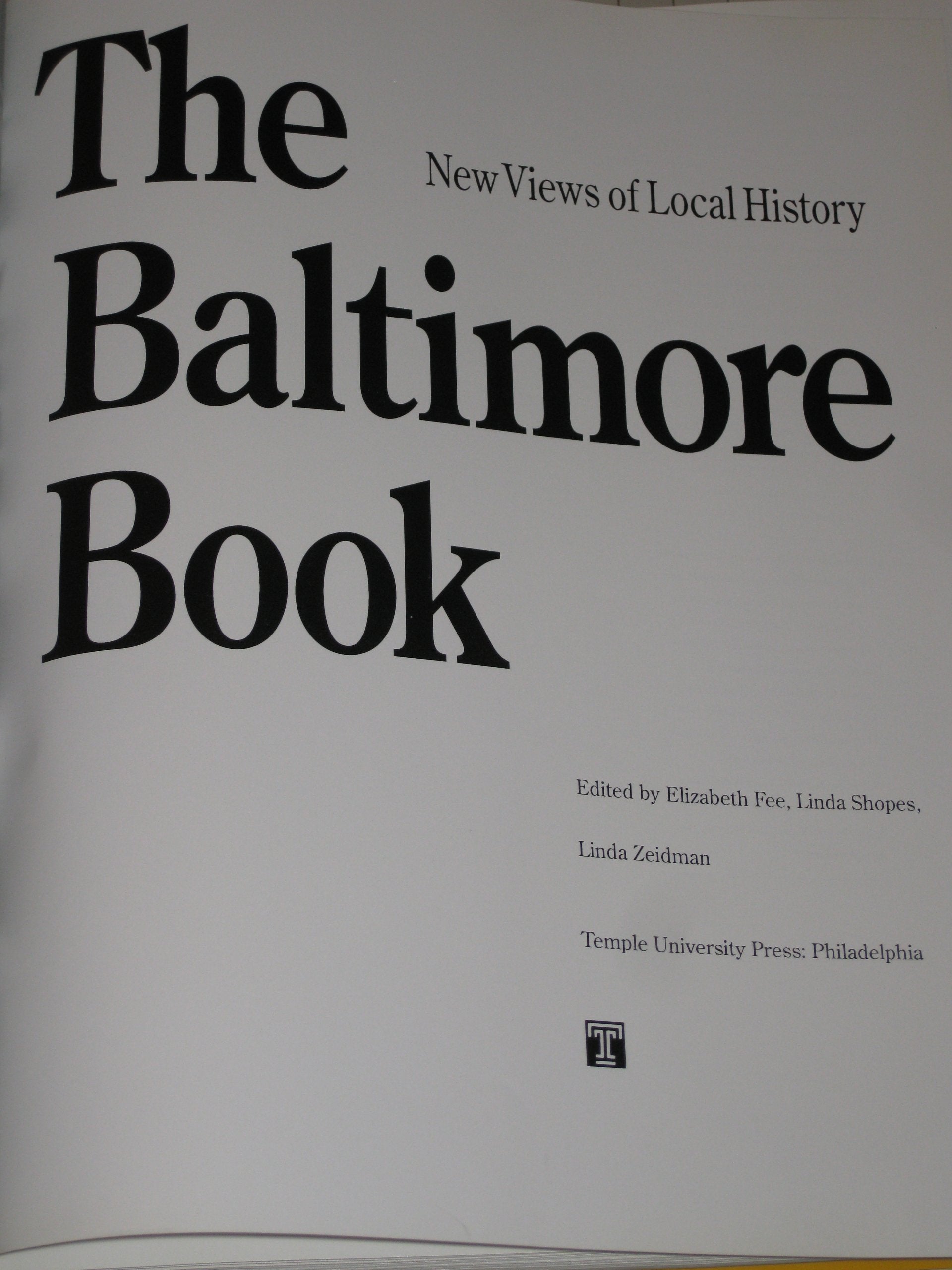 The Baltimore Book: New Views of Local History (Critical Perspectives On The P)