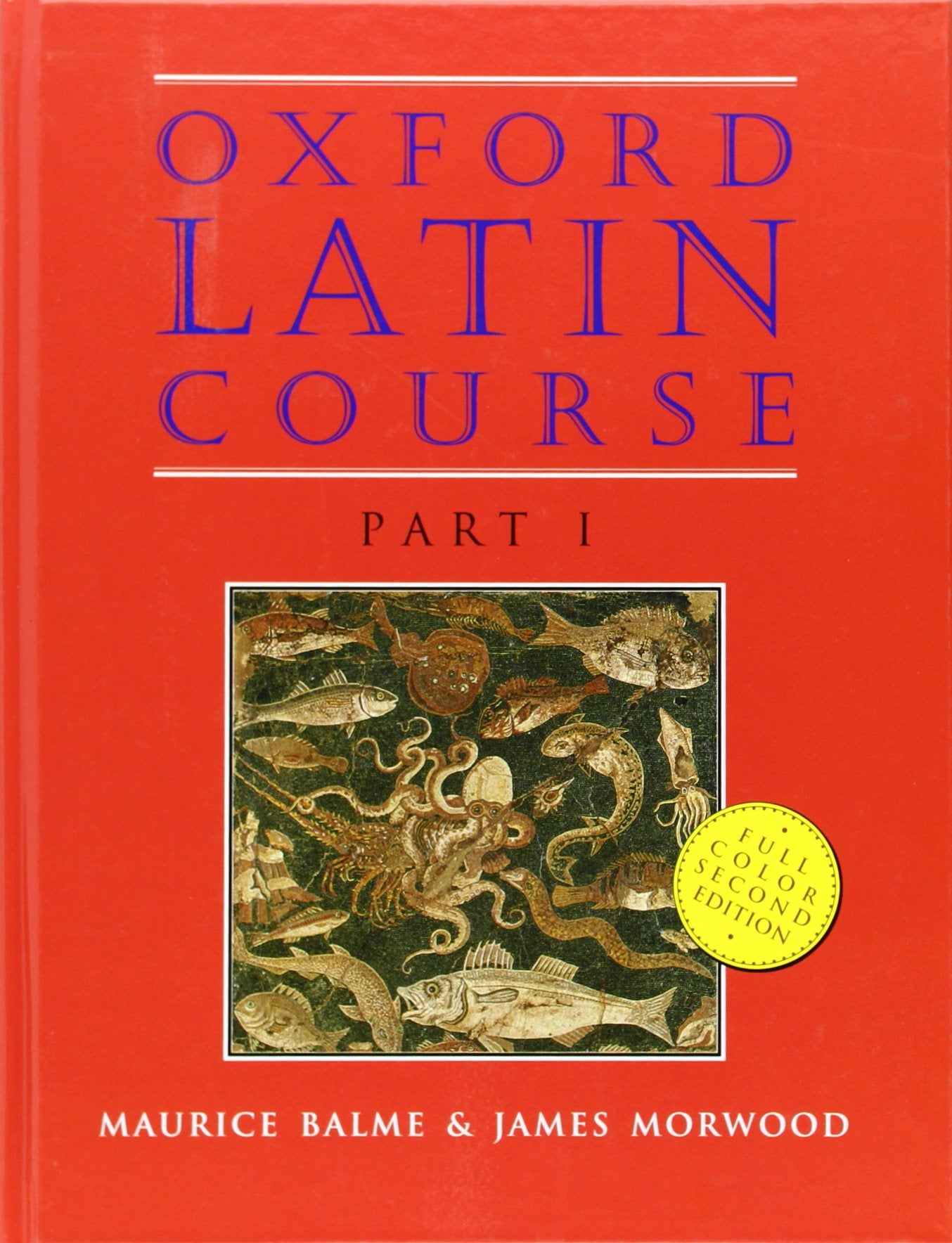 Oxford Latin Course by Balme, Maurice