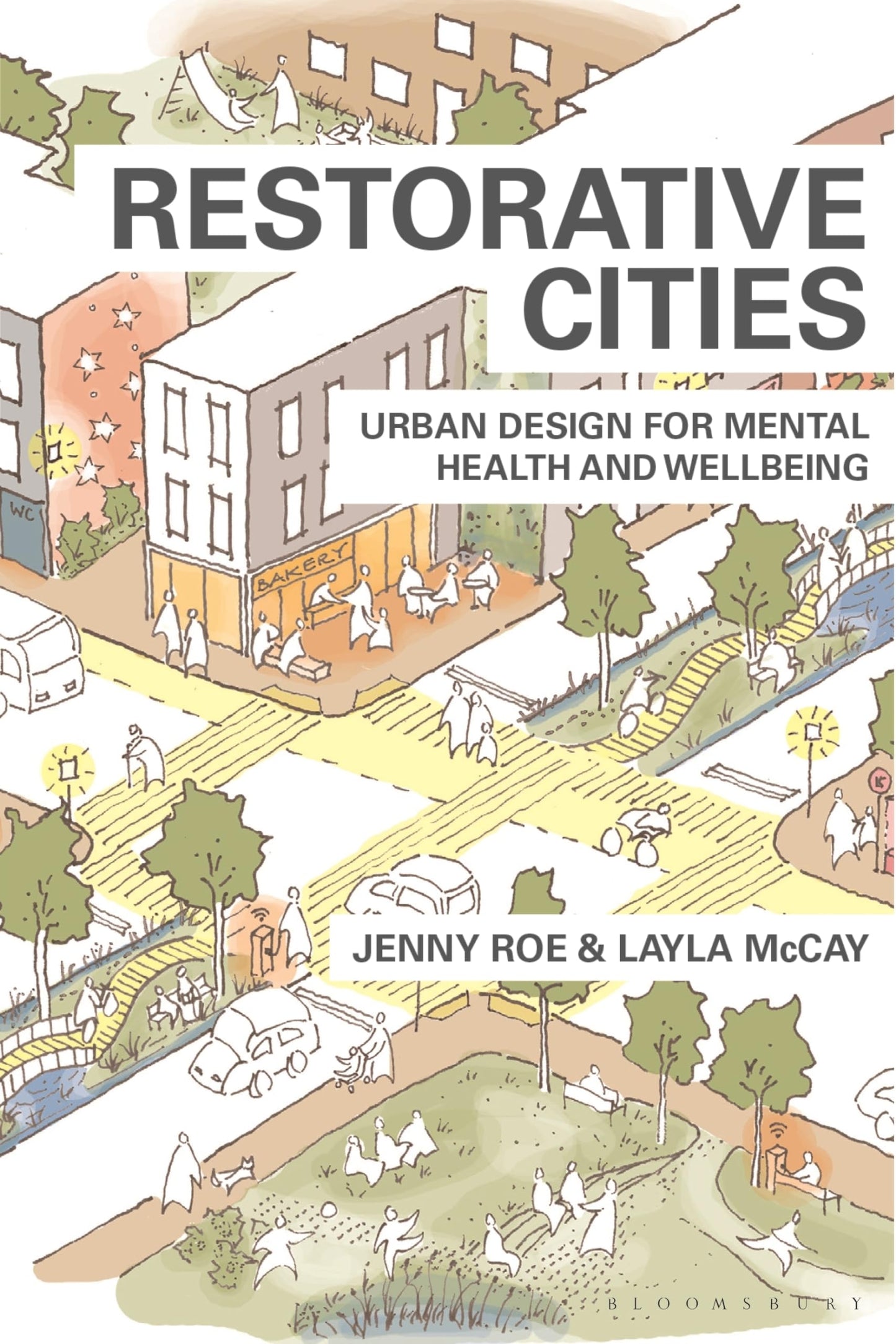 Restorative Cities: urban design for mental health and wellbeing