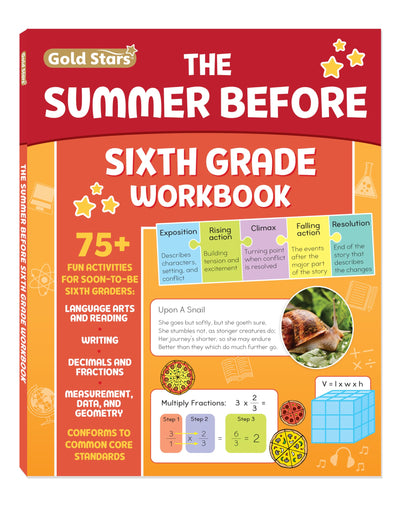 The Summer Before Sixth Grade Workbook: Bridging 5th to 6th Grade with 75+ Activities Math, Reading Comprehension, Writing, Language Arts, Fractions, Geometry, and More