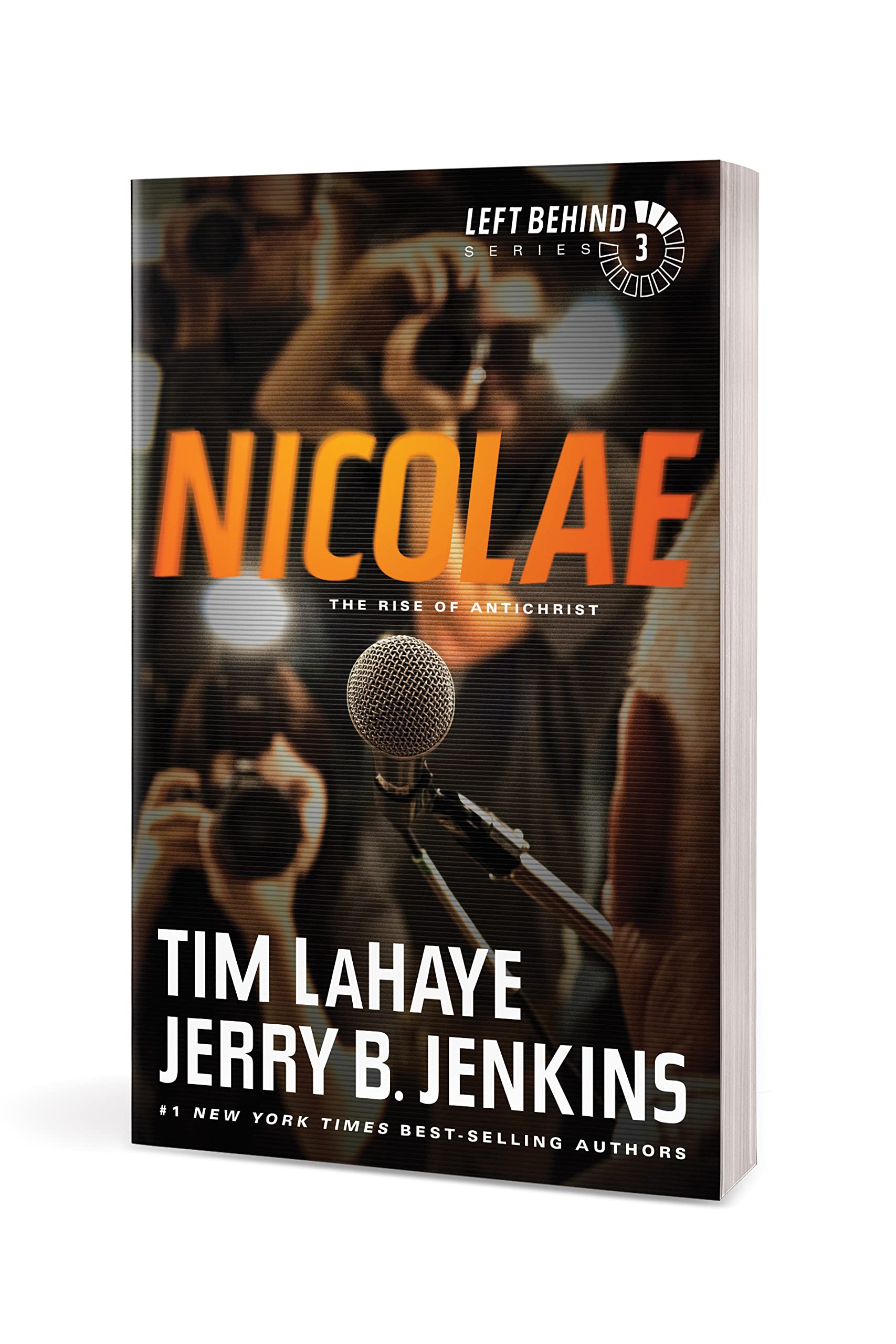 Nicolae: The Rise of Antichrist (Left Behind Series Book 3) The Apocalyptic Christian Fiction Thriller and Suspense Series About the End Times