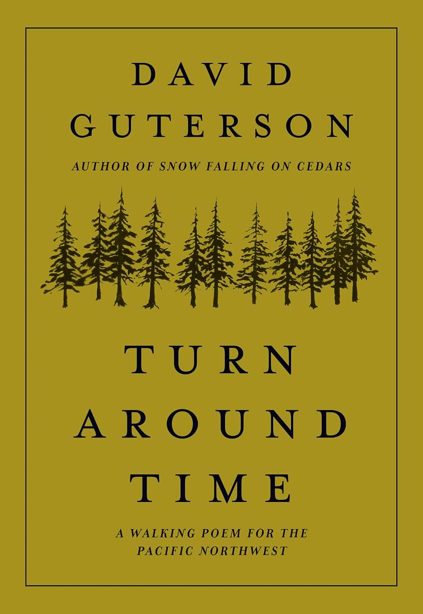 Turn Around Time: A Walking Poem for the Pacific Northwest