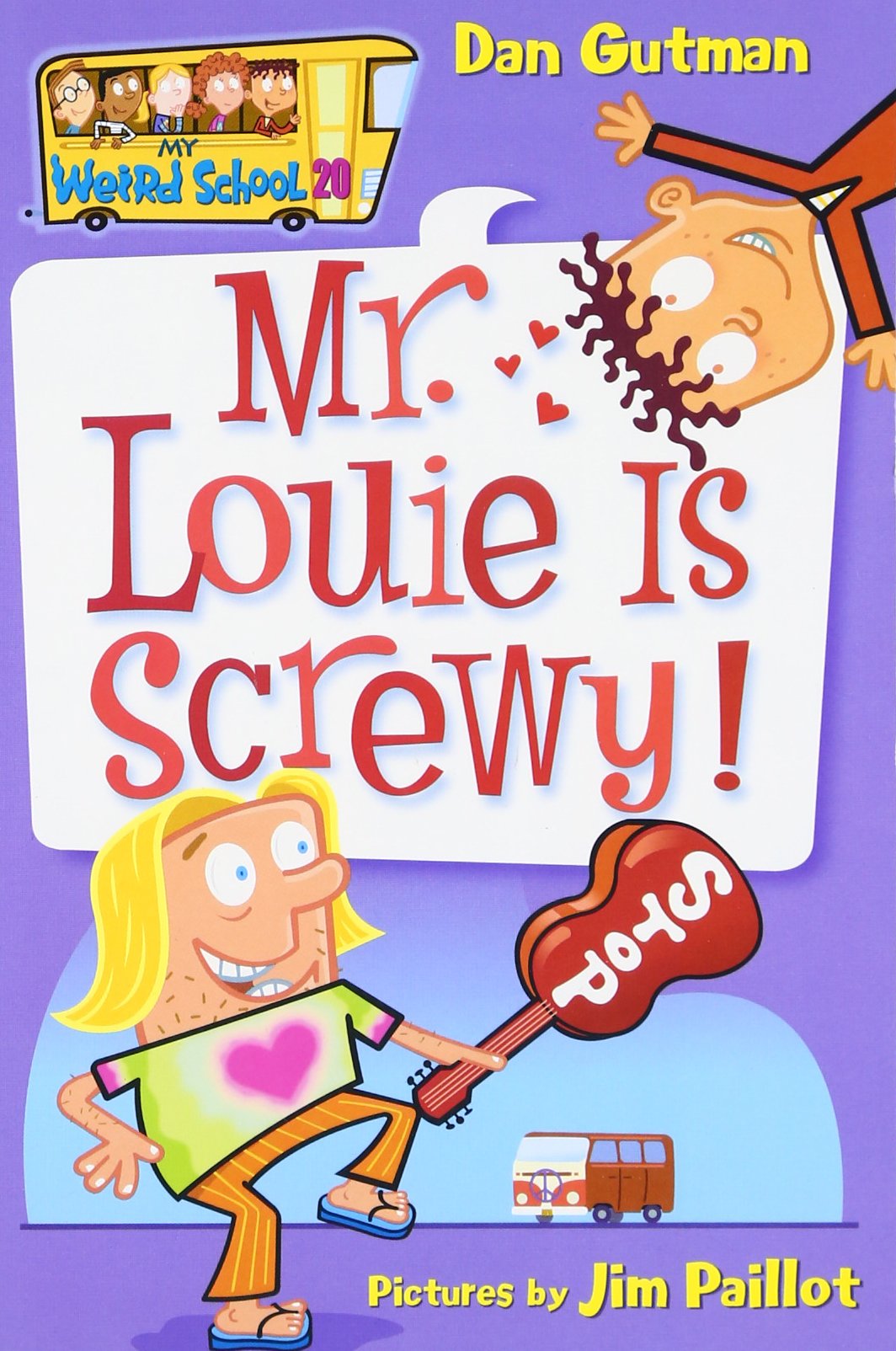My Weird School #20: Mr. Louie Is Screwy!