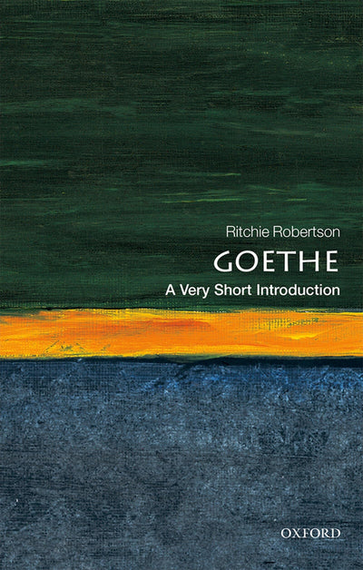 Goethe: A Very Short Introduction (Very Short Introductions)