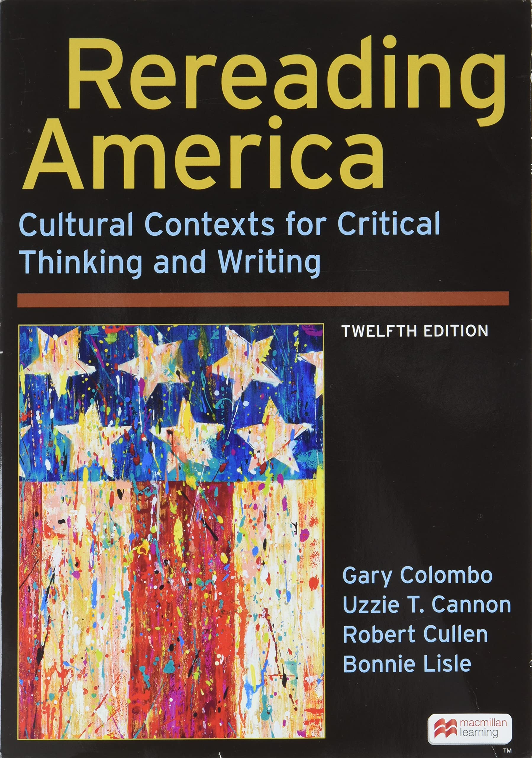Rereading America: Cultural Contexts for Critical Thinking and Writing