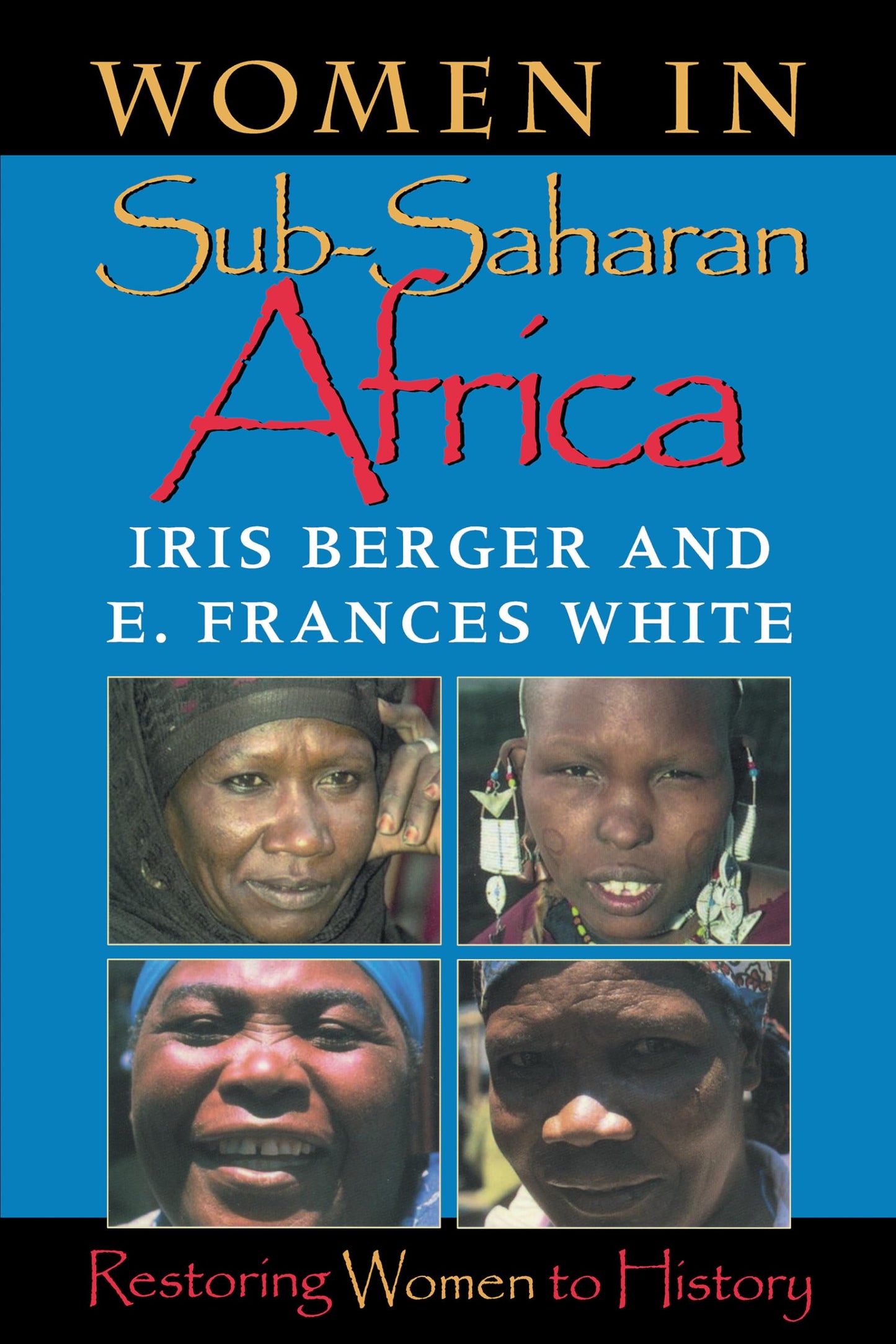 Women in Sub-Saharan Africa : Restoring Women to History (Restoring Women to History)