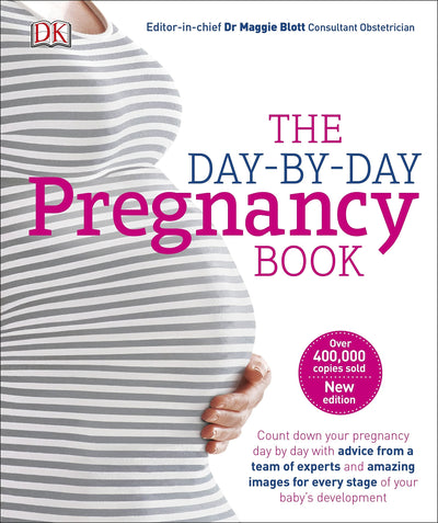 The Day-by-Day Pregnancy Book: Count Down Your Pregnancy Day by Day with Advice From a Team of Experts