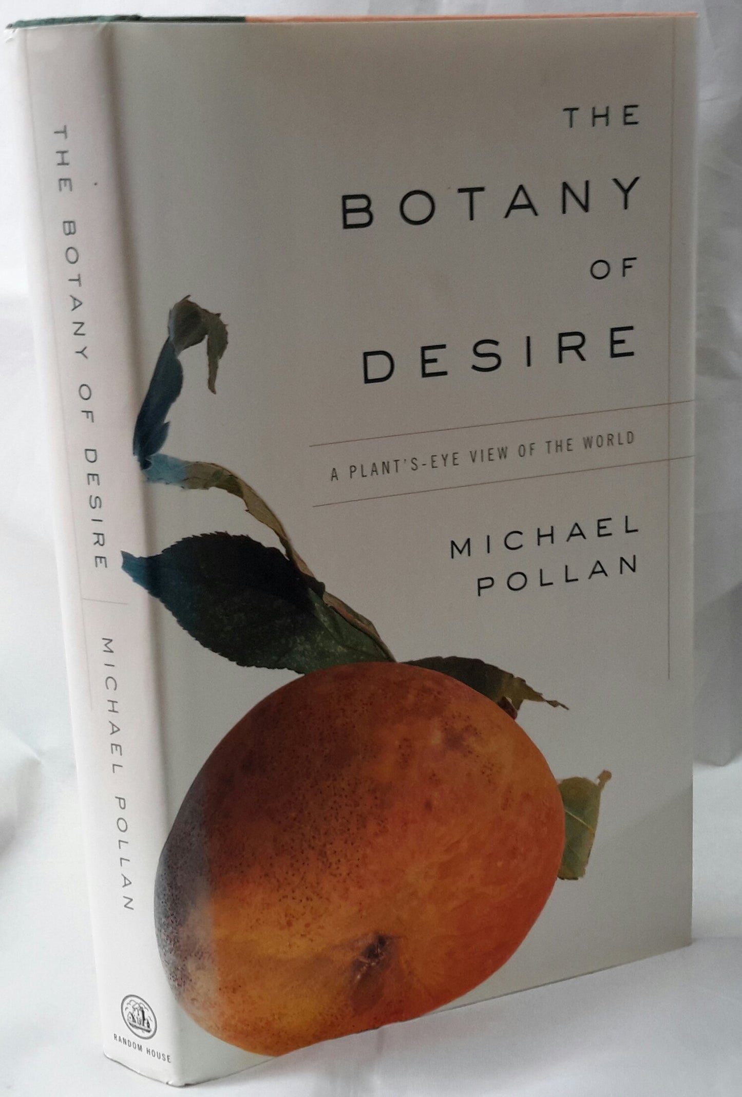 The Botany of Desire: A Plant's-Eye View of the World