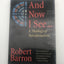 And Now I See . . .: A Theology of Transformation