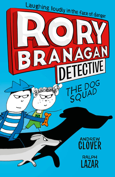The Dog Squad (Rory Branagan)