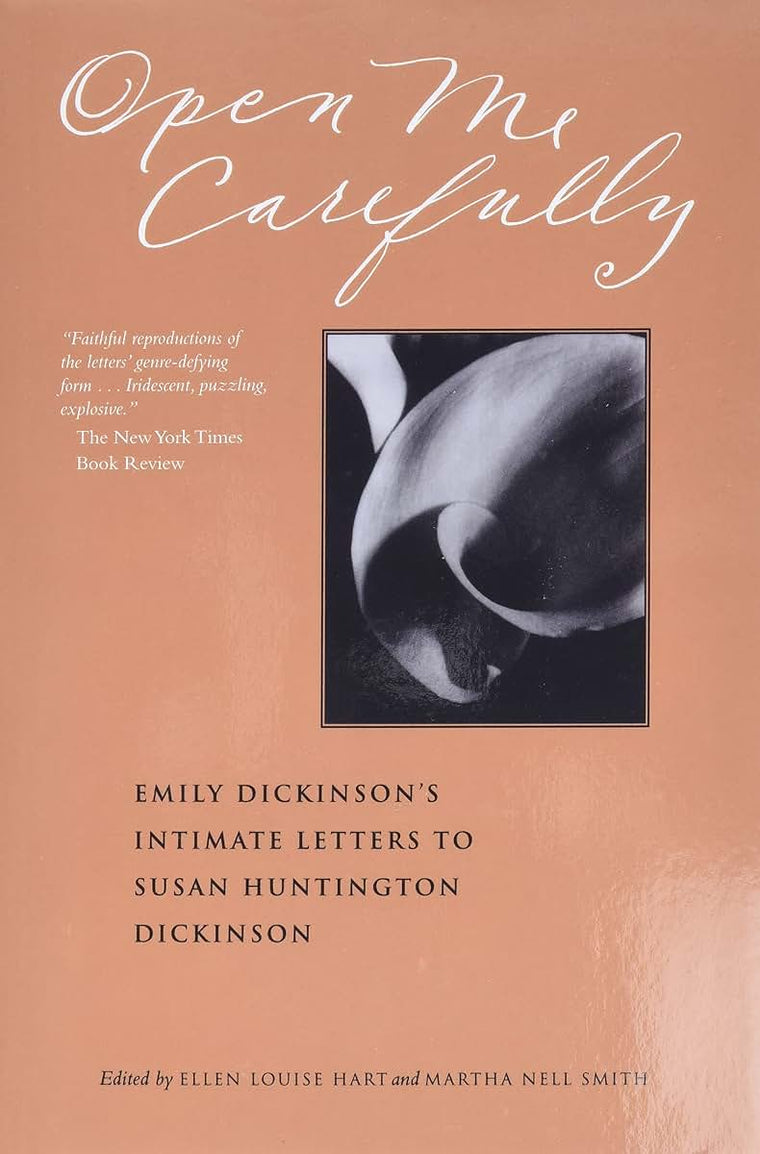 Open Me Carefully: Emily Dickinson's Intimate Letters to Sus
