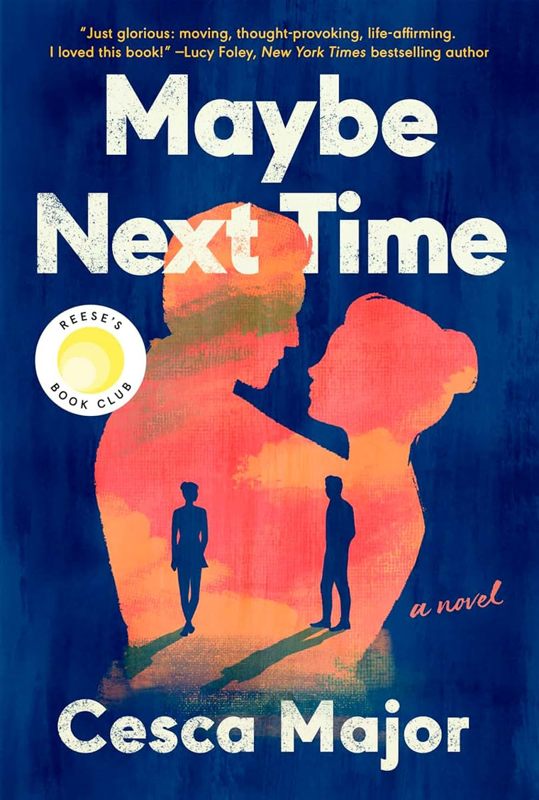 Maybe Next Time: A Reese Witherspoon Book Club Pick