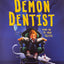 Demon Dentist