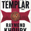 The Last Templar by Khoury, Raymond