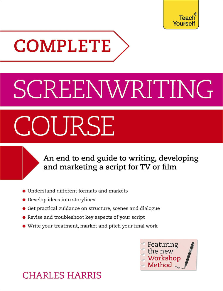 Complete Screenwriting Course (Teach Yourself)