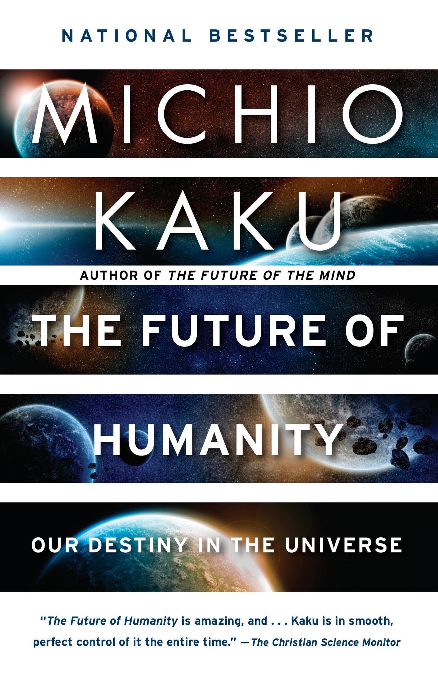 The Future of Humanity: Our Destiny in the Universe by Kaku,
