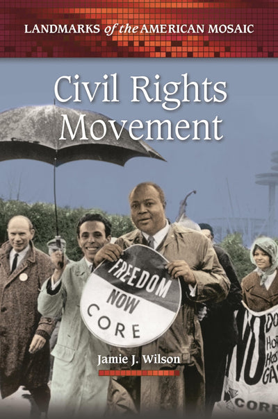 Civil Rights Movement (Landmarks of the American Mosaic)