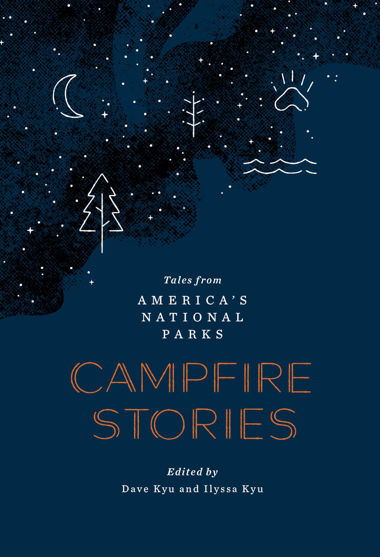 Campfire Stories: Tales from America's National Parks