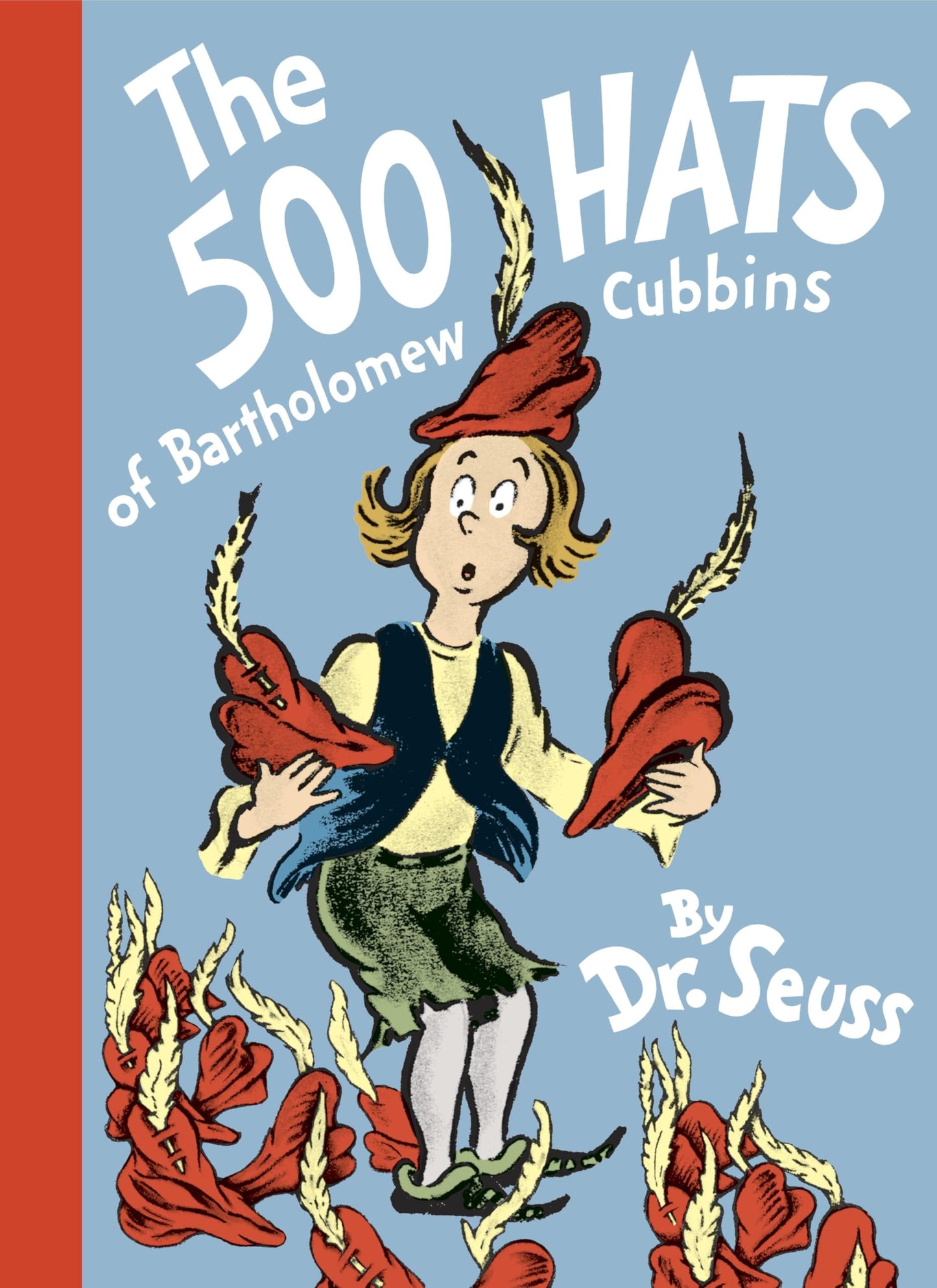 The 500 Hats of Bartholomew Cubbins (Classic Seuss) by Dr. S