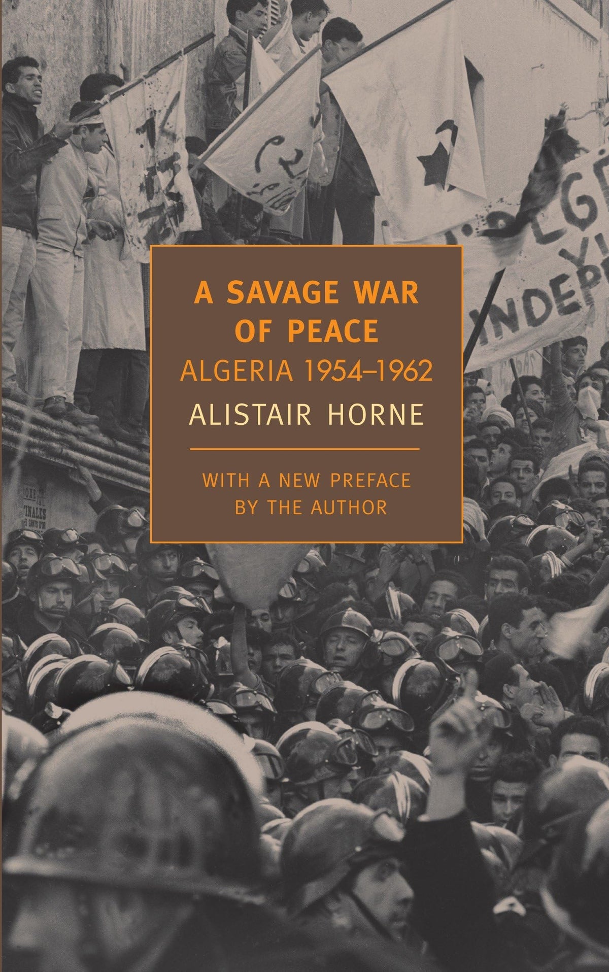 A Savage War of Peace: Algeria 1954-1962 (New York Review Books Classics)