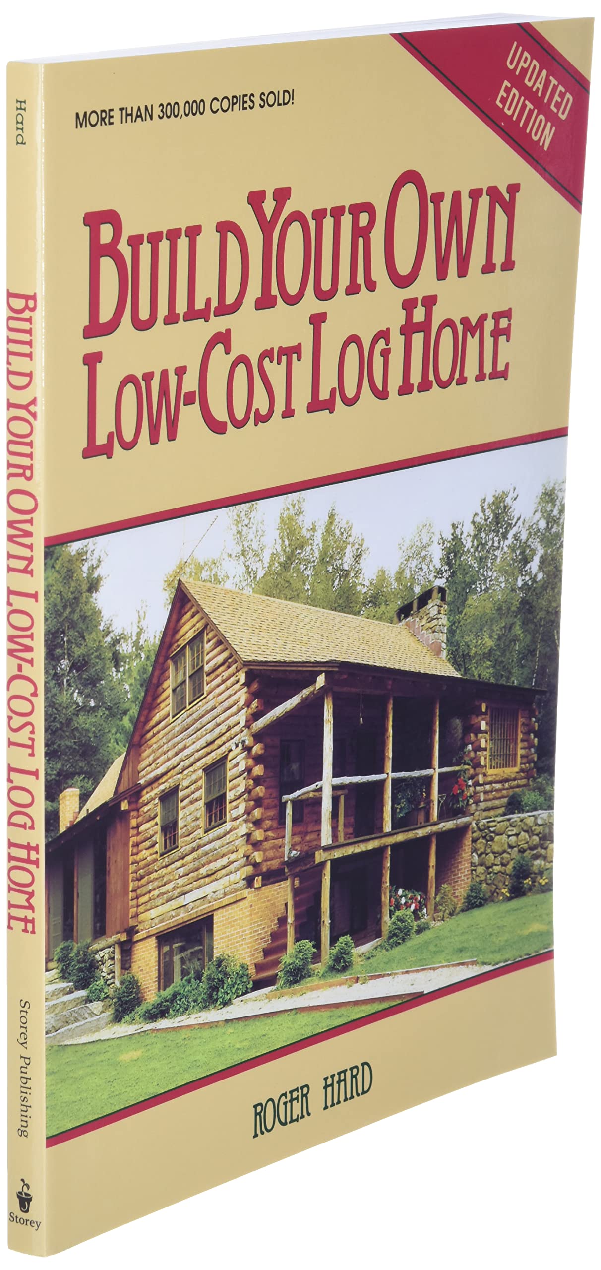 Build Your Own Low-Cost Log Home (Garden Way Publishing Classic)