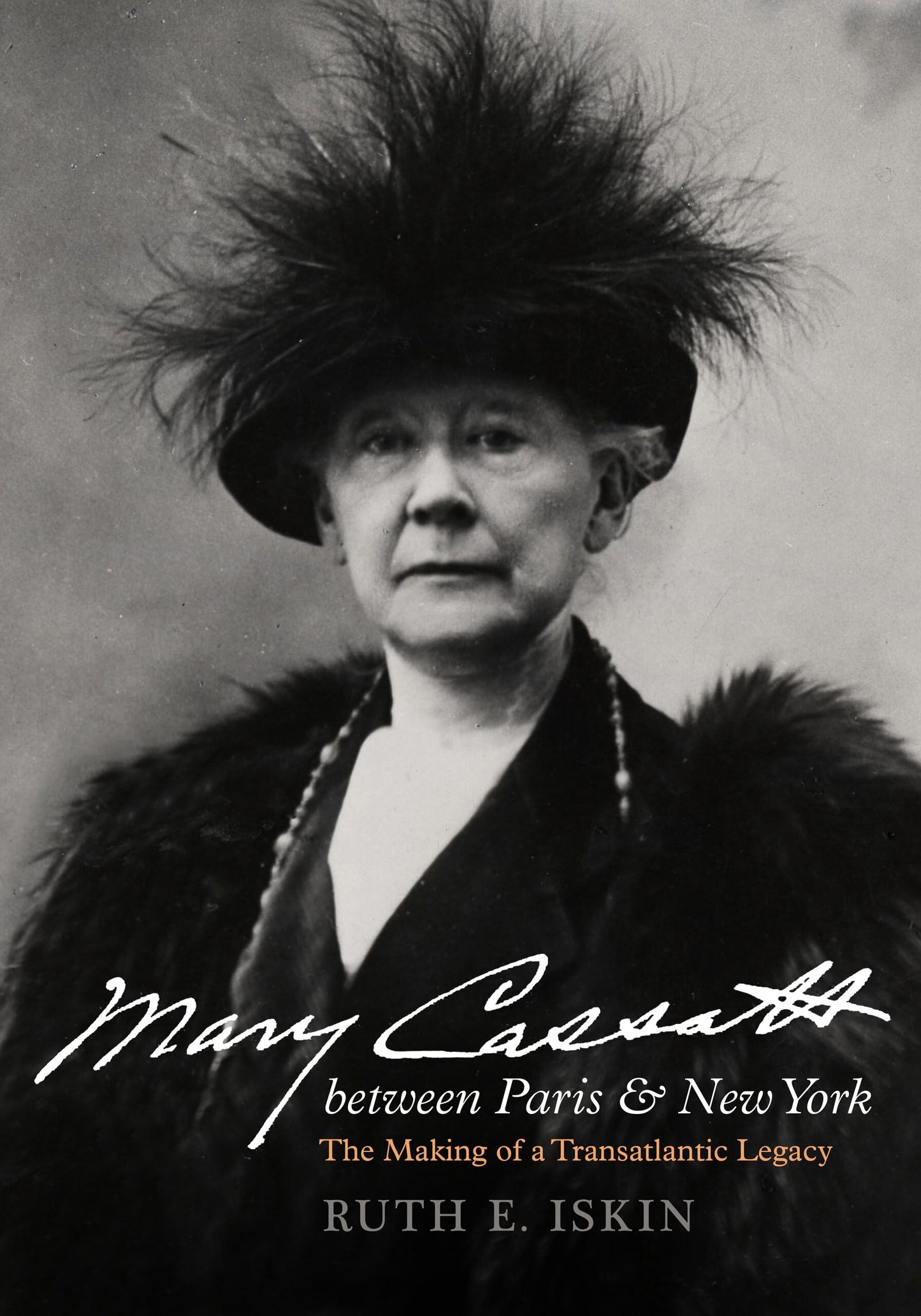 Mary Cassatt between Paris and New York: The Making of a Transatlantic Legacy