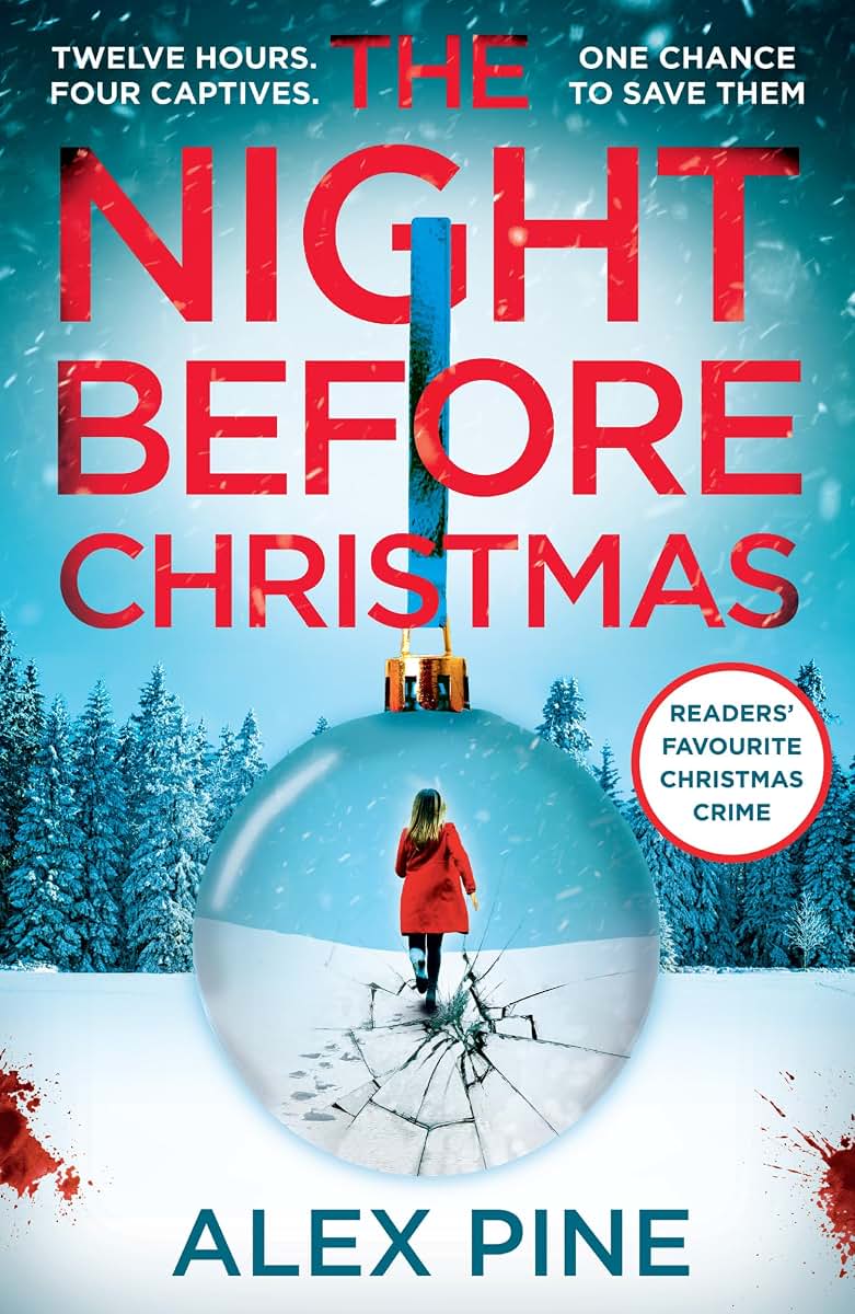 The Night Before Christmas: The brand new and most chilling book yet in the bestselling British detective crime fiction series (DI James Walker series) (Book 4)