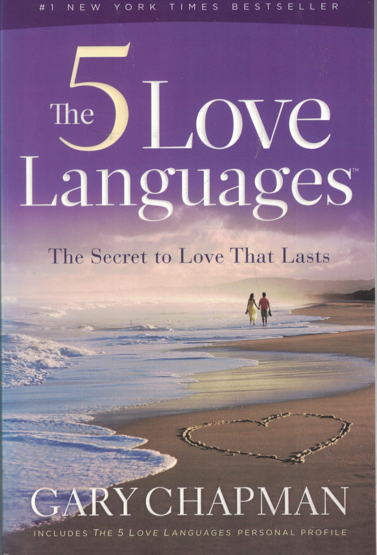 The 5 Love Languages: The Secret to Love That Lasts