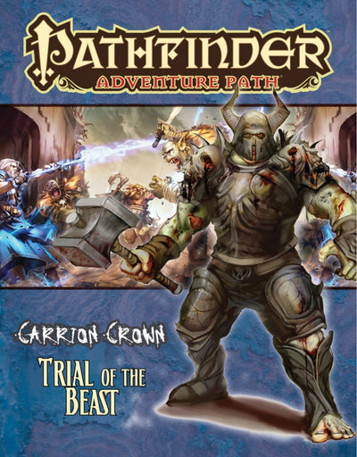 Pathfinder Adventure Path: Carrion Crown Part 2 - Trial of the Beast (Pathfinder Adventure Path, 44)