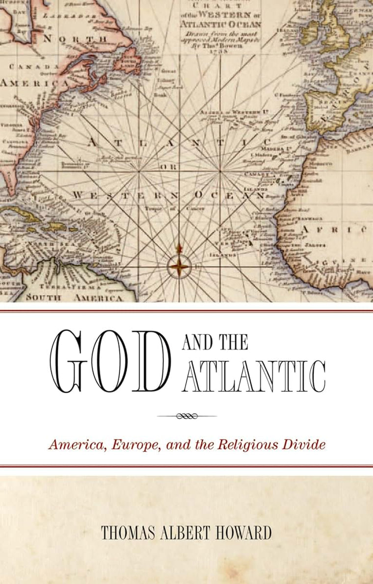 God and the Atlantic: America, Europe, and the Religious Divide