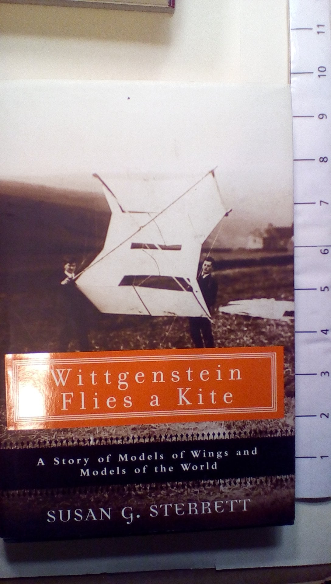 Wittgenstein Flies a Kite: A Story of Models of Wings and Mo