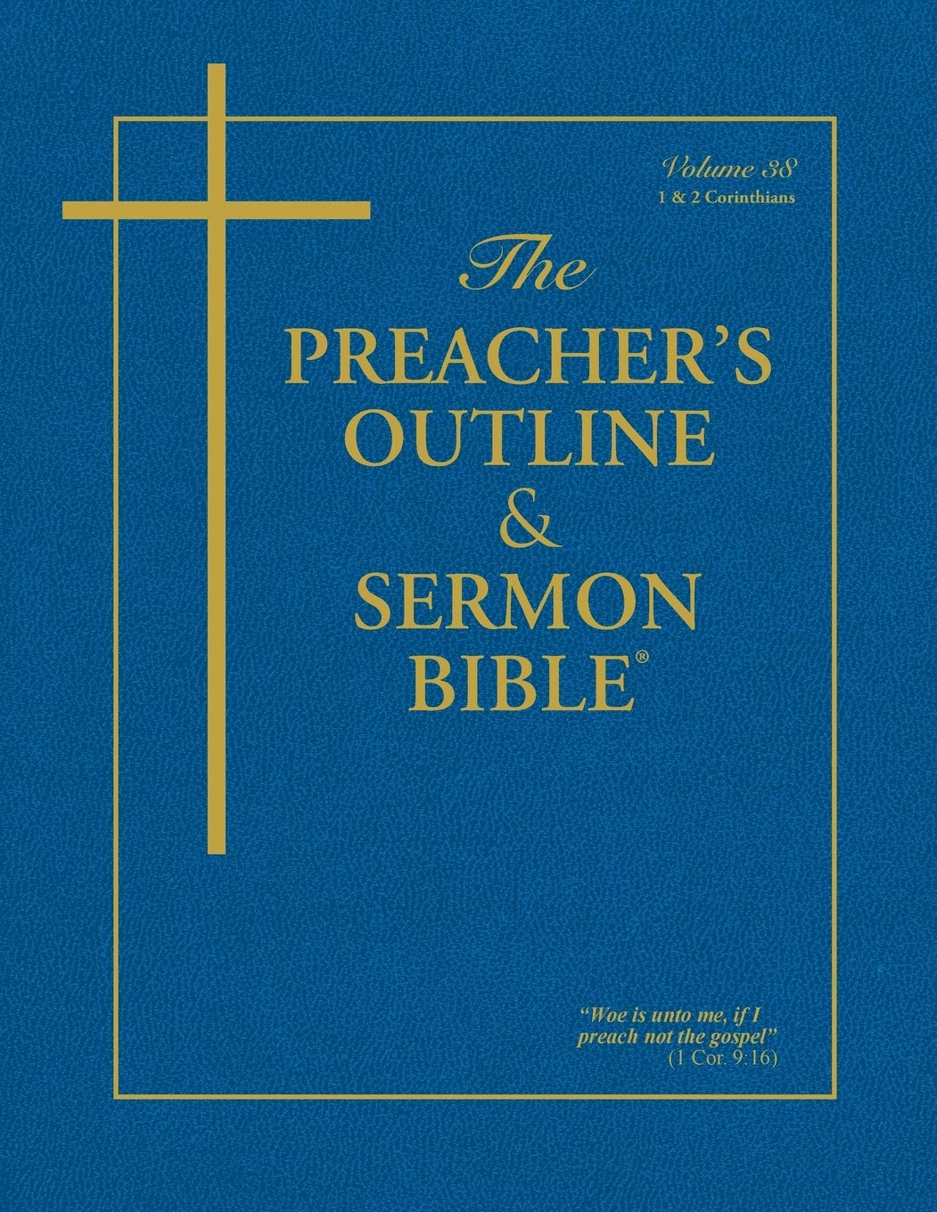 The Preacher's Outline & Sermon Bible, I & II Corinthians, KJV