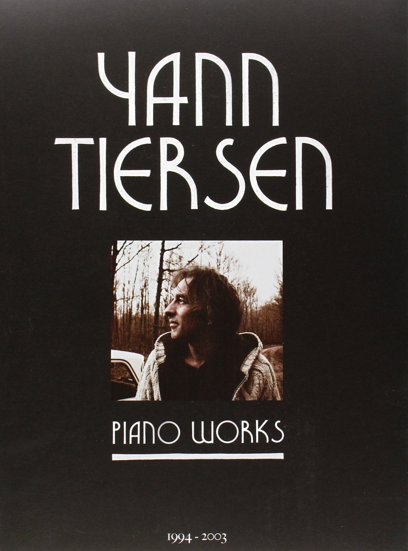 Yann Tiersen - Piano Works: 1994-2003 - Music Sheet Book with 23 Piano Pieces Collection - Classical Piano Music Book from French Composer