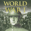 World War I: The Definitive Visual History
