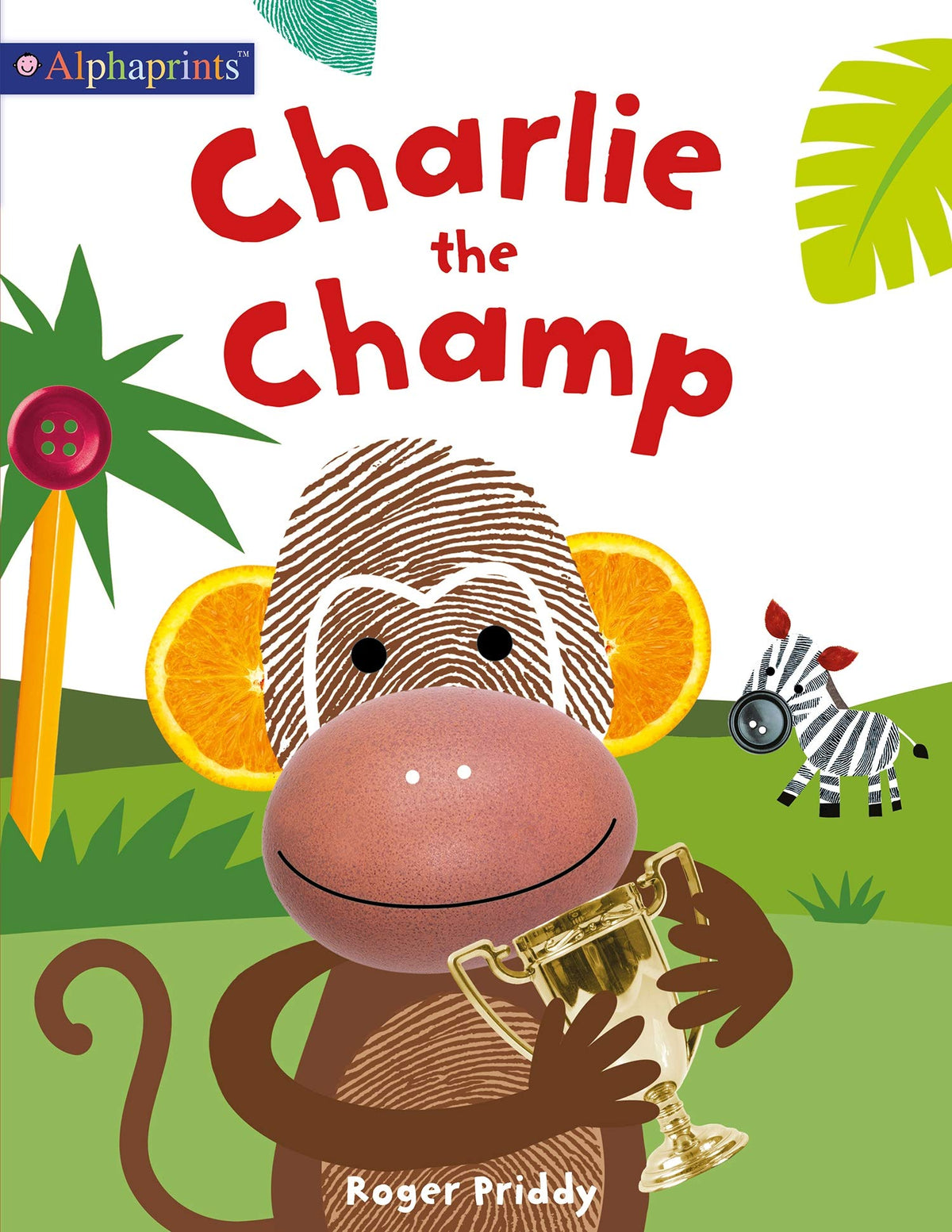 Charlie the Champ (An Alphaprints Picture Book)