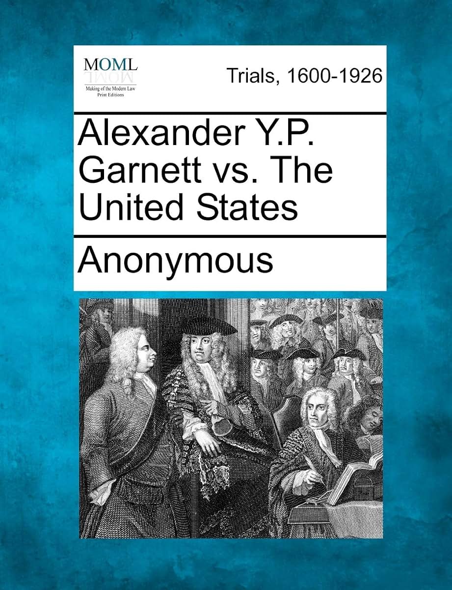 Alexander Y.P. Garnett vs. the United States